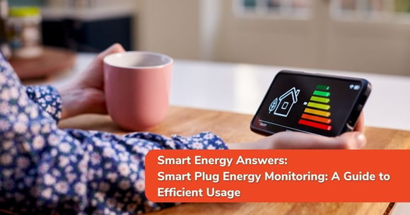 Smart Plug Energy Monitoring: A Guide to Efficient Usage