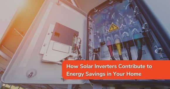 How Solar Inverters Contribute to Energy Savings in Your Home