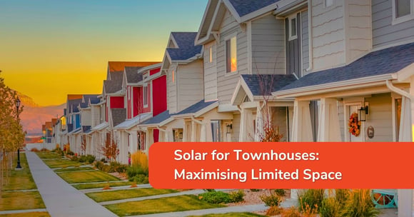 Solar for Townhouses: Maximising Limited Space