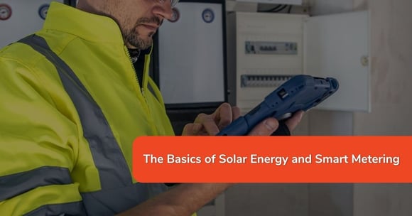 The Basics of Solar Energy and Smart Metering