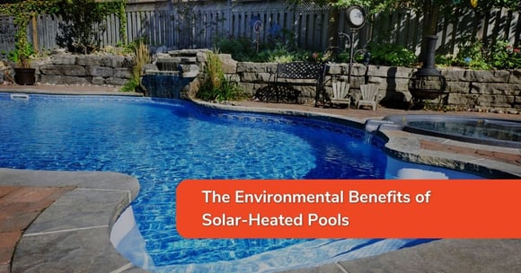 The Environmental Benefits of Solar-Heated Pools
