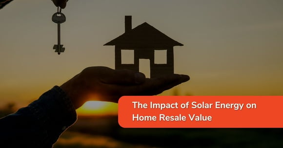 The Impact of Solar Energy on Home Resale Value
