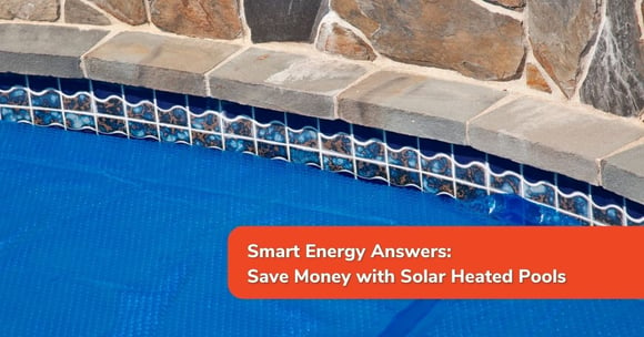 Save Money with Solar Heated Pools